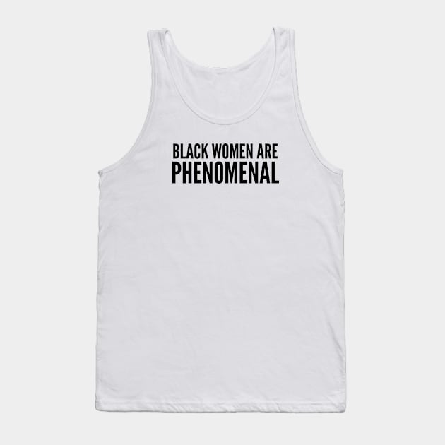 Black Women Are Phenomenal | Black power Tank Top by UrbanLifeApparel